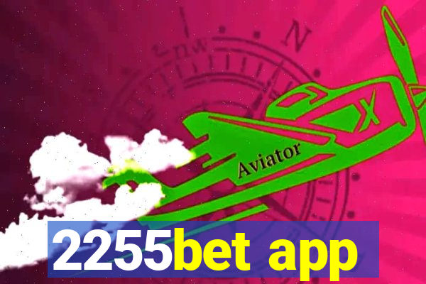 2255bet app